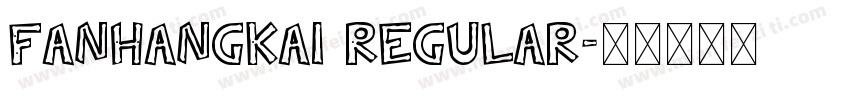 FanHangKai Regular字体转换